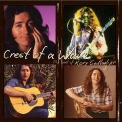 Rory Gallagher : Crest of a Wave - the Best of Rory Gallagher